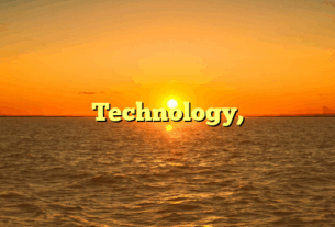 Technology,