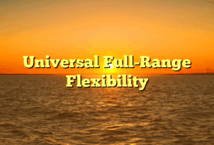 Universal Full-Range Flexibility