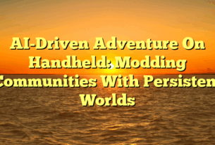 AI-Driven Adventure On Handheld: Modding Communities With Persistent Worlds