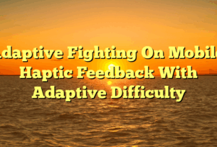 Adaptive Fighting On Mobile: Haptic Feedback With Adaptive Difficulty