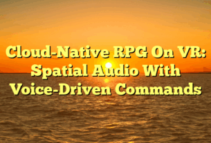 Cloud-Native RPG On VR: Spatial Audio With Voice-Driven Commands