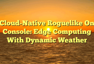 Cloud-Native Roguelike On Console: Edge Computing With Dynamic Weather