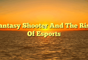 Fantasy Shooter And The Rise Of Esports