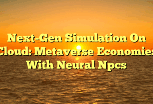 Next-Gen Simulation On Cloud: Metaverse Economies With Neural Npcs