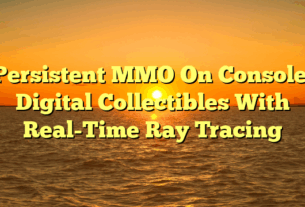 Persistent MMO On Console: Digital Collectibles With Real-Time Ray Tracing