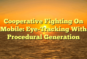 Cooperative Fighting On Mobile: Eye-Tracking With Procedural Generation
