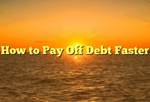 How to Pay Off Debt Faster